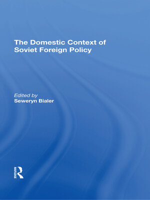cover image of The Domestic Context of Soviet Foreign Policy